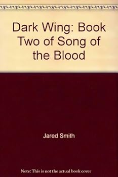 Hardcover Dark Wing: Book Two of Song of the Blood Book