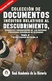  Colección de Documentos Inéditos Relativos al Descubrimiento, Conquista y Organización de las Antiguas Posesiones Españolas de Ultramar. Tomo 8, De Los Pleitos de Colón, II