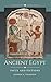 Ancient Egypt: Facts and Fictions (Historical Facts and Fictions)