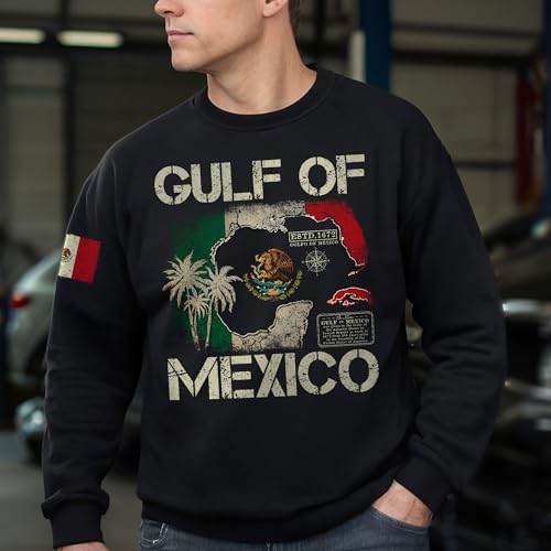 Gulf Of Mexico Sweatshirt, Mexico Sweatshirt With Mexican Flag, Political Sweatshirts2