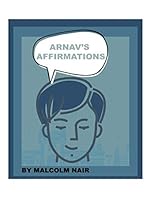 Arnav's Affirmations 1705621392 Book Cover