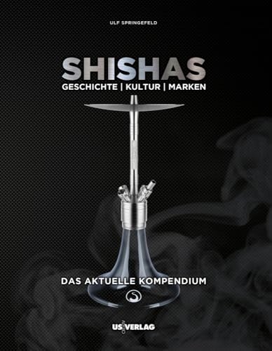 SHISHAS: Geschichte | Kultur | Marken