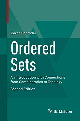 Buy Ordered Sets: An Introduction with Connections from Combinatorics to Topology — BookShops.in