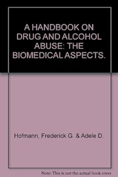 Paperback A handbook on drug and alcohol abuse: The biomedical aspects Book