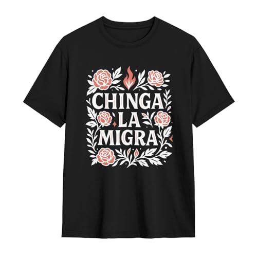 Chinga La Migra Shirts Chinga La Migra T Shits Immigration Tshits Chinga La Migra Mens Tee Human Rights Top Xx-Large Black a