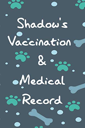 Shadow's Vaccination & Medical Record