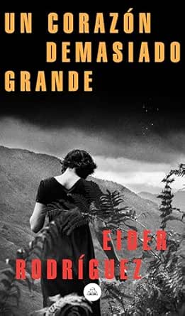 Un corazón demasiado grande