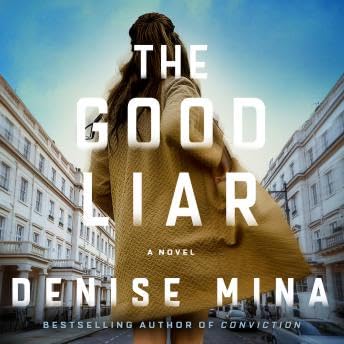Good Liar: A Novel - Denise Mina
