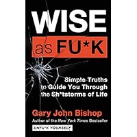 Wise as Fu*k