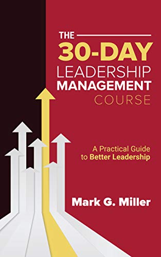 The 30-Day Leadership Management Course