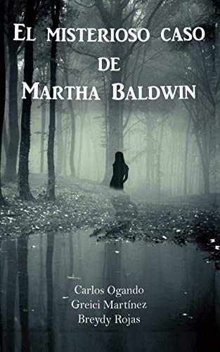 El Misterioso Caso de Martha Baldwin