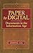 Paper to Digital: Documents in the Information Age