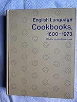 English Language Cookbooks, Sixteen Hundred to Nineteen Seventy-Three 0810305348 Book Cover
