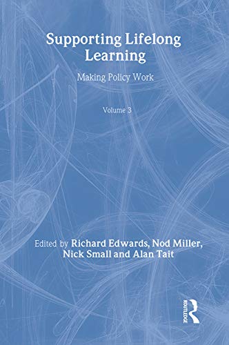Supporting Lifelong Learning: Making Policy Work (3) view 2