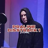  PRALINE [Explicit]