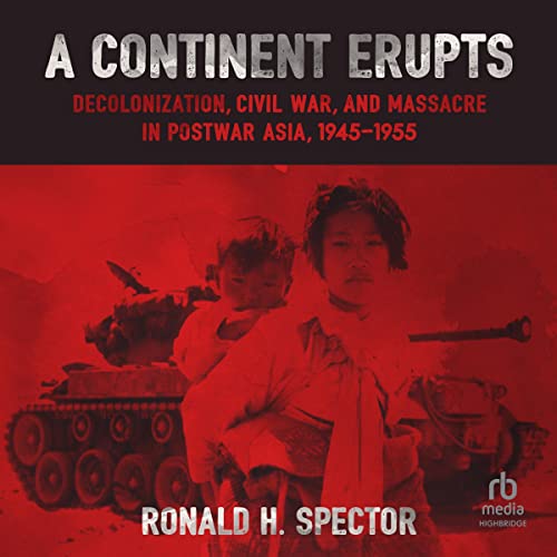 A Continent Erupts by Ronald H. Spector episode artwork
