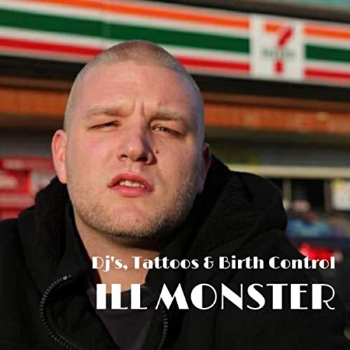 DJ's, Tattoos & Birth Control [Explicit]