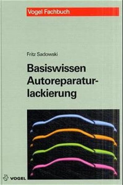 Basiswissen Autoreparaturlackierung: Vom Lack zur Lackierung