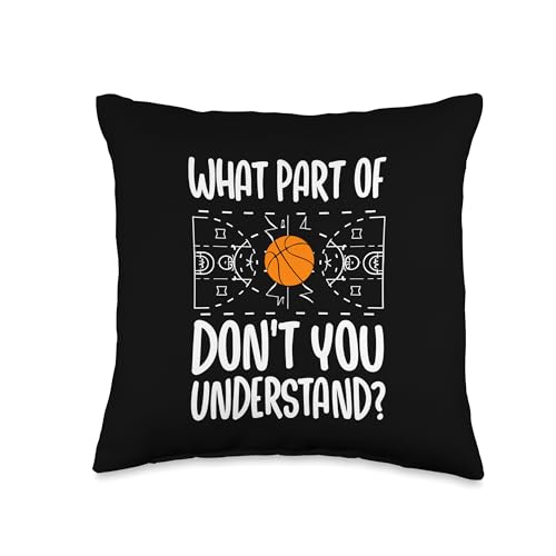 Funny Sports Motif - by xim What Part of Don't You Understand Basketball Throw Pillow, 16x16, Multicolor