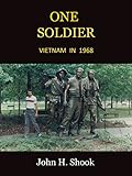 One Soldier: Vietnam In 1968