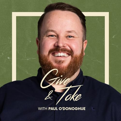 Give and Toke: Cannabis Conversations Podcast Por Paul O'Donoghue arte de portada