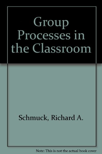 Group Processes in the Classroom