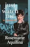 Just Watch Me