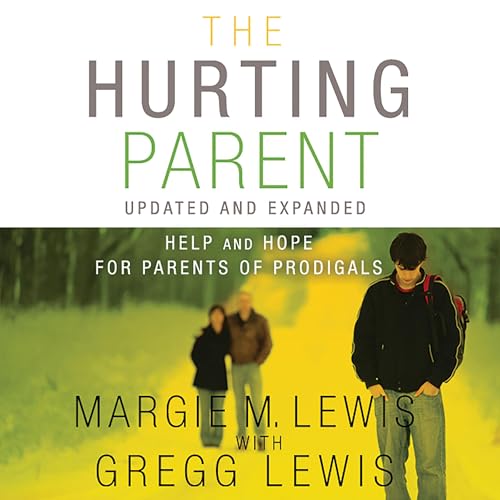 The Hurting Parent Audiolibro Por Margie M. Lewis, Gregg Lewis arte de portada