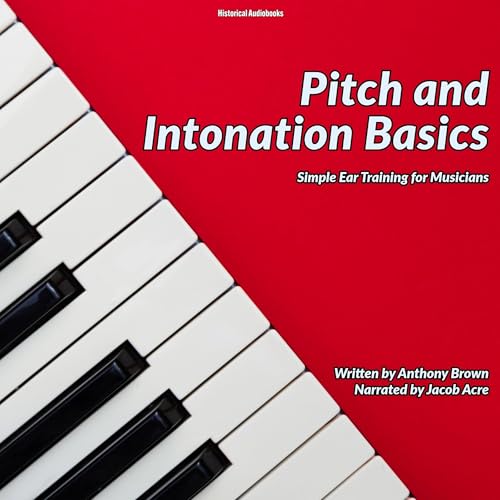 Pitch and Intonation Basics by Anthony Brown episode artwork