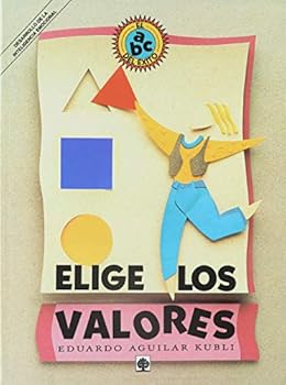 Paperback ELIGE LOS VALORES [Spanish] Book