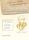Studying Rambam. A Companion Volume to the Mishneh Torah.: Comprehensive Summary Volume 1.