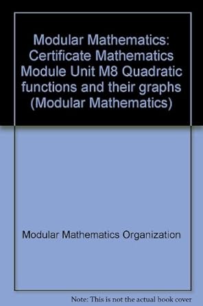 Modular Mathematics: Certificate Mathematics Module Unit M8 Quadratic ...