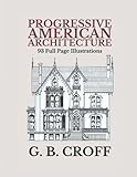 Progressive American Architecture (Annotated)