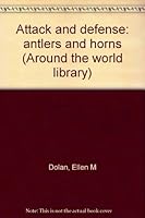 Attack and defense: antlers and horns B0006BPS14 Book Cover