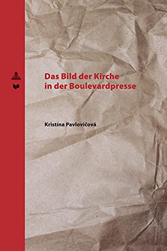 Das Bild der Kirche in der Boulevardpresse (Spectrum Slovakia 34) (German Edition)