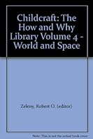Childcraft: The How and Why Library Volume 4 - World and Space B000V77GWM Book Cover