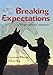 Breaking Expectations