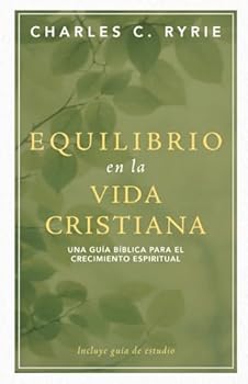 Equilibrio en la vida cristiana (Balancing the Christian Life)