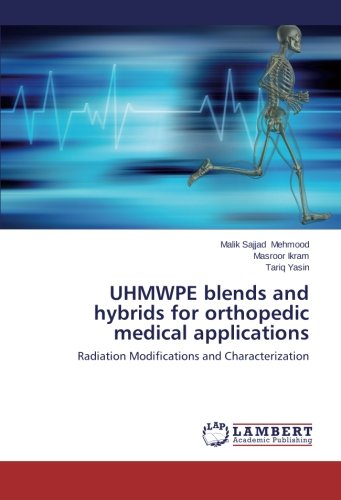 UHMWPE blends and hybrids for orthopedic medical applications