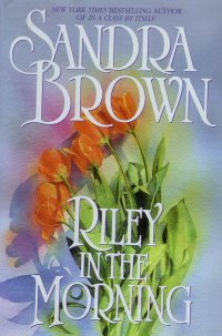 Riley In The Morning By Sandra Brown (Hardcover) B0016B5P70 Book Cover