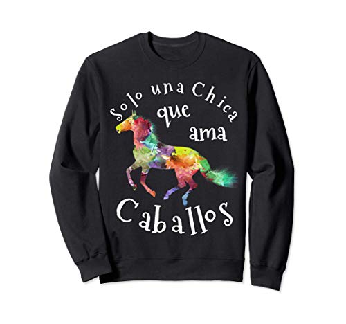 Sólo una Chica que Ama Caballos Regalo para Chicas Sudadera