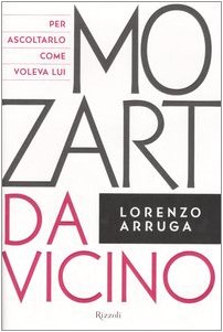 Mozart da vicino. Con CD Audio Mozart da vicino. Con CD Audio