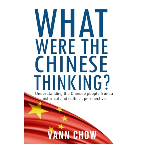 What Were The Chinese Thinking by Vann Chow episode artwork