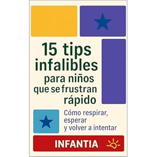 15 TIPS INFALIBLES PARA NIÑOS QUE SE FRUSTAN RÁPIDO Audiolibro Por INFANTIA arte de portada