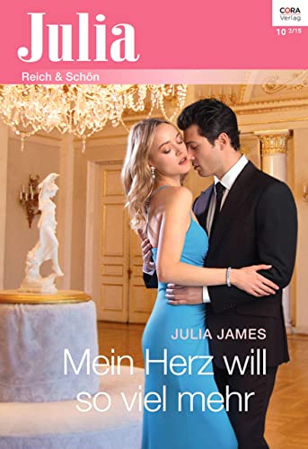 Mein Herz will so viel mehr (Julia 2179) (German Edition)
