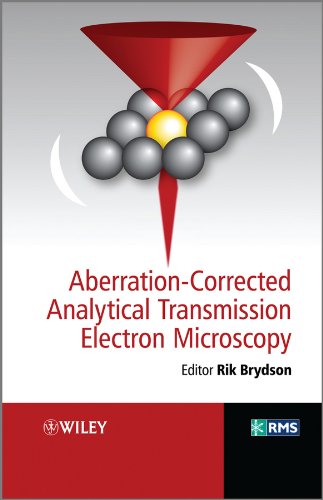 Aberration-Corrected Analytical Transmission Electron Microscopy (RMS - Royal Microscopical Society Book 4)