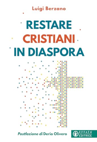 Restare cristiani in diaspora