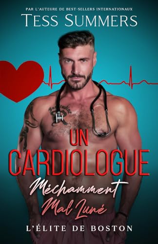 livre Un Cardiologue Méchamment Mal Luné: L’élite de Boston
