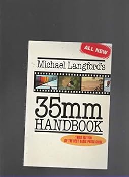 Michael Langford's 35 Mm Handbook -- Third 3rd Edition