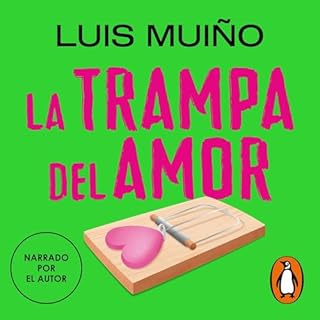 La trampa del amor [The Trap of Love] Audiolibro Por Luis Muiño arte de portada